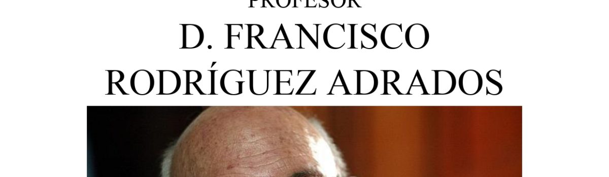Acto en recuerdo de D. Francisco Rodríguez Adrados